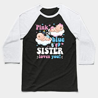 Pink or Blue Sister Loves You Baby Gender Reveal Groovy Baseball T-Shirt